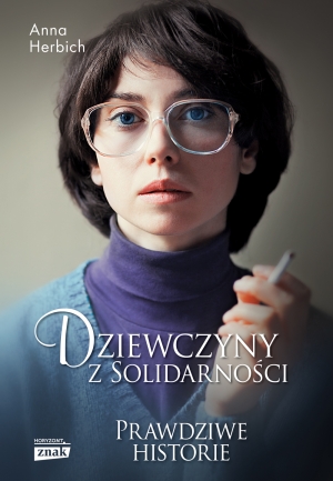 Dziewczyny z Solidarności – Joanna Gwiazda