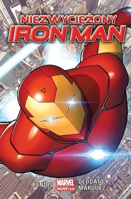 Niezwyciężony Iron Man. Marvel Now 2.0 -  Brian Michael Bendis | okładka