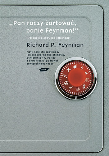 „Pan raczy żartować, panie Feynman!” Przygody ciekawego człowieka - Richard P. Feynman  | okładka