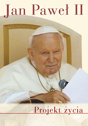 Projekt życia. Wybór listów - papież   Jan Paweł II  | okładka