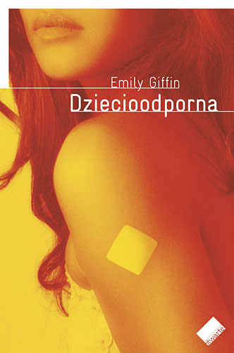 Dziecioodporna - Emily Giffin | okładka