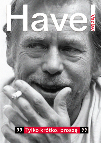 „Tylko krótko, proszę”. Rozmowa z Karelem Hvížd’alą, zapiski, dokumenty

 - Václav Havel  | okładka