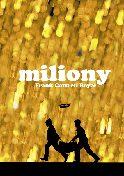 Miliony - Frank Cottrell Boyce  | okładka