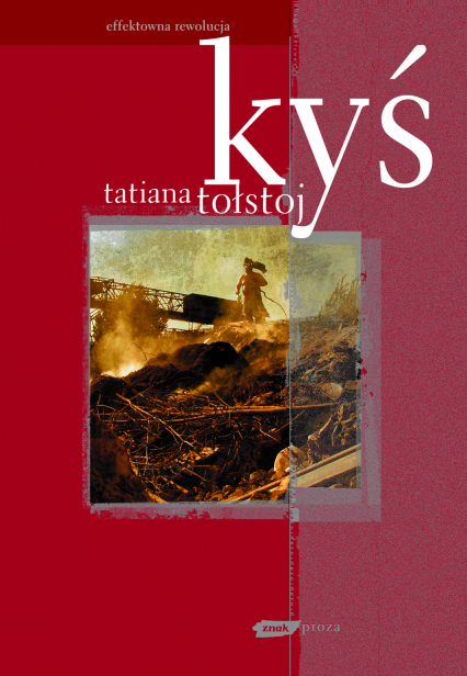 Kyś - Tatiana Tołstoj  | okładka