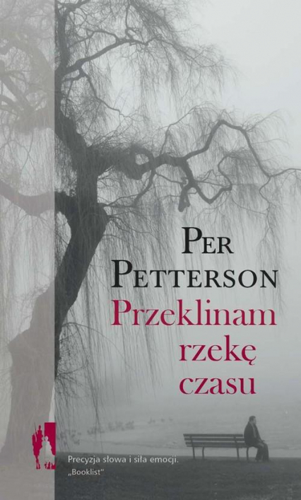 Przeklinam rzekę czasu - Petterson Per | okładka