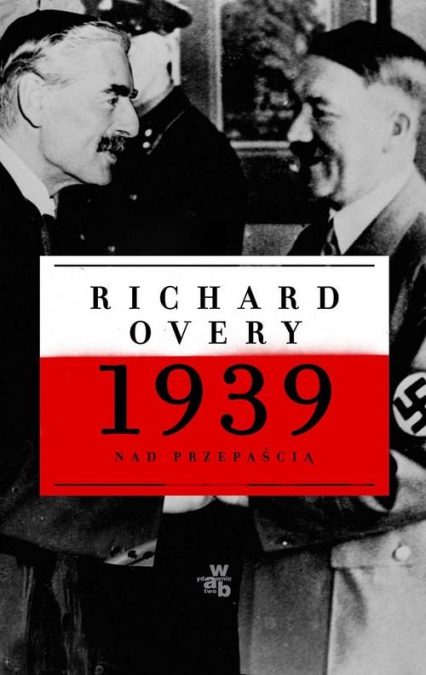1939. Nad przepaścią - Richard Overy | okładka