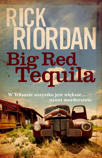 Big Red Tequila - Rick Riordan | okładka