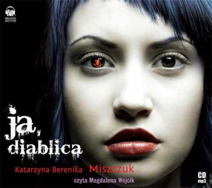 Ja, diablica audiobook - Katarzyna Berenika Miszczuk | okładka
