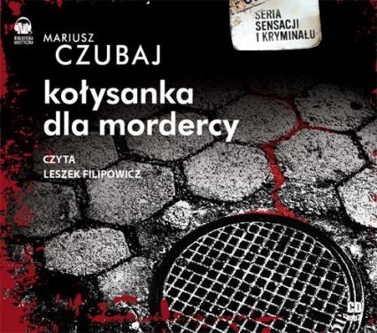 Kołysanka dla mordercy audiobook - Mariusz Czubaj | okładka