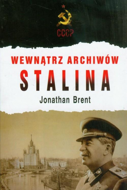 Wewnątrz archiwów Stalina - Jonathan Brent | okładka