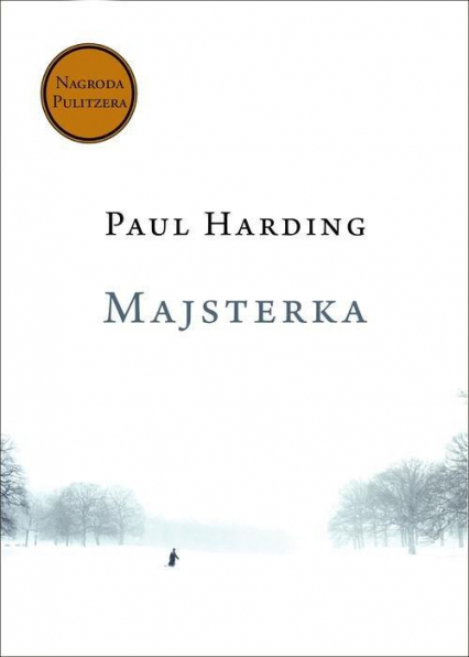 Majsterka - Paul Harding | okładka