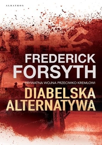 Diabelska alternatywa - Frederick  Forsyth | okładka
