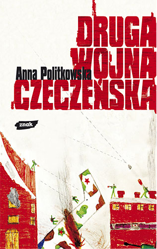 Druga wojna czeczeńska - Anna Politkowska  | okładka