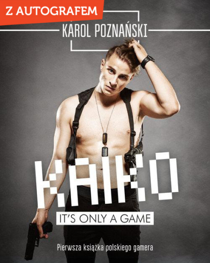 Kaiko. It's only game - Karol Poznański | okładka