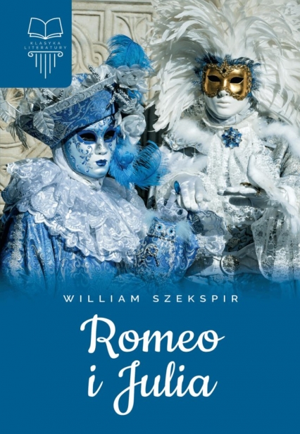 Romeo i Julia - William Szekspir | okładka