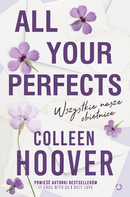 All Your Perfects. Wszystkie nasze obietnice [wyd. 3, 2023] - Colleen Hoover | okładka
