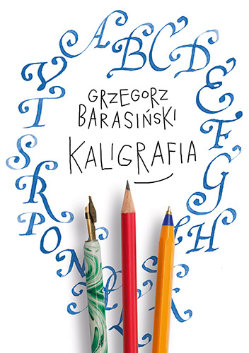 Kaligrafia - Grzegorz Barasiński | okładka