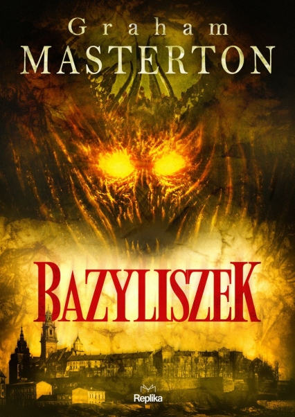 Bazyliszek - Graham Masterton | okładka