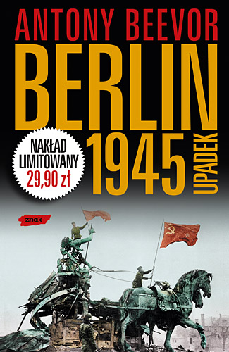 Berlin 1945. Upadek - Antony Beevor | okładka