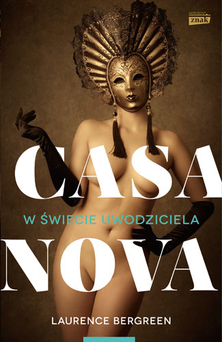 Casanova. W świecie uwodziciela - Laurence Bergreen | okładka