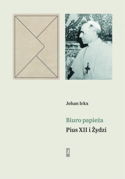 Biuro papieża. Pius XII i Żydzi - Johan Ickx | okładka