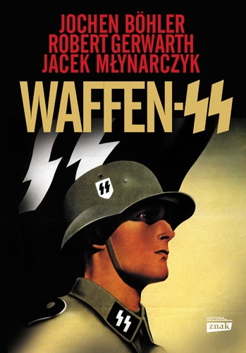 Waffen SS - Jochen Boehler ,Robert Gerwarth | okładka