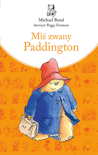 Miś zwany Paddington - Michael Bond | okładka