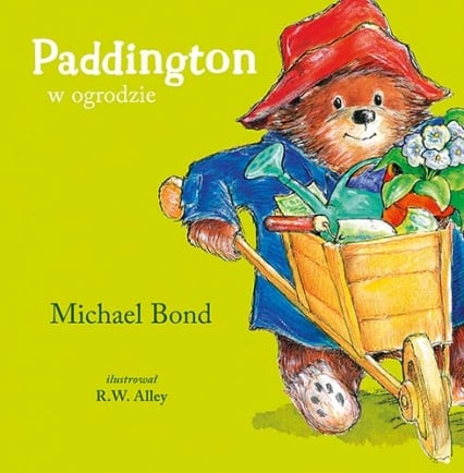 Paddington w ogrodzie
 - Bond Michael | okładka