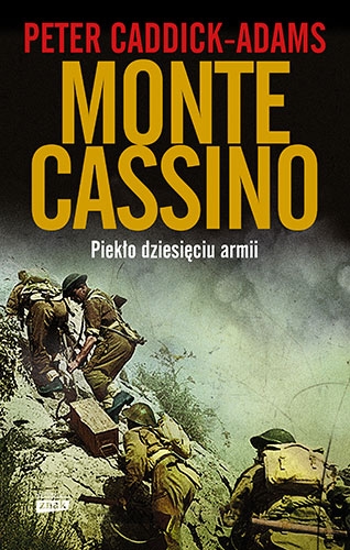 Monte Cassino. Piekło dziesięciu armii wyd. 2021
 - Caddick-Adams Peter | okładka