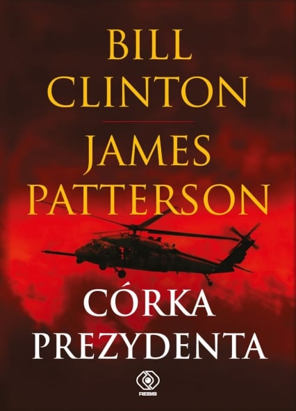 Córka prezydenta - James Patterson, Bill Clinton | okładka