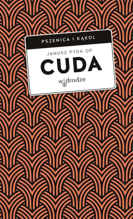 Cuda - Janusz Pyda | okładka