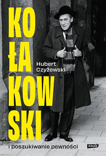 Kołakowski i poszukiwanie pewności - Czyżewski Hubert | okładka