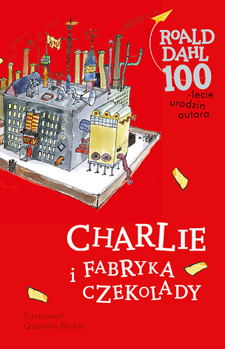 Charlie i fabryka czekolady - Roald Dahl | okładka