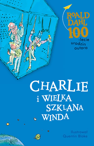 Charlie i Wielka Szklana Winda - Roald Dahl | okładka