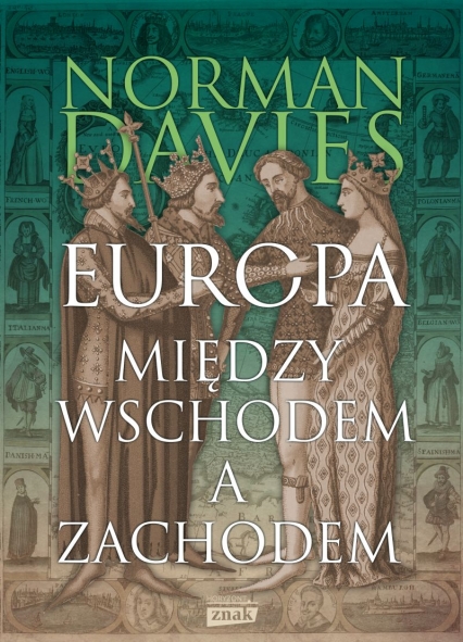 Europa. Między Wschodem a Zachodem wyd. 2023 - Davies Norman | okładka