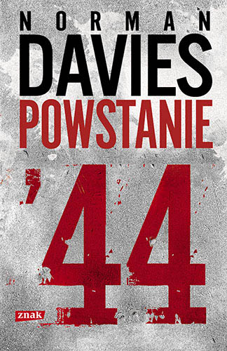 Powstanie '44 - Norman Davies | okładka