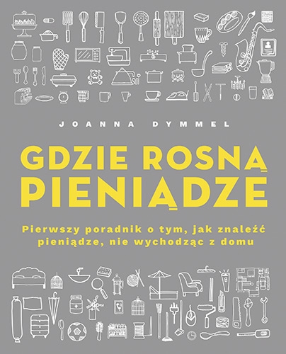 Gdzie rosną pieniądze.