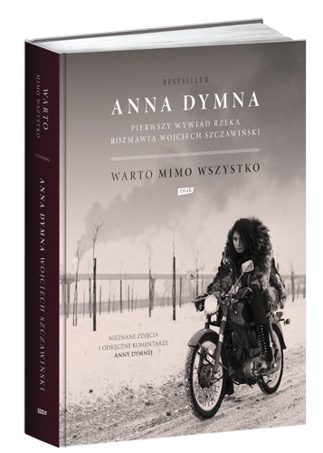 Warto mimo wszystko. Pierwszy wywiad rzeka - Anna Dymna, Wojciech Szczawiński | okładka