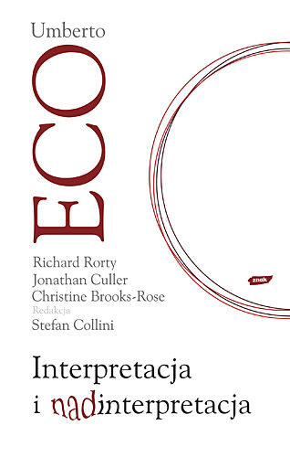 Interpretacja i nadinterpretacja - Umberto Eco, Richard Rorty, Jonathan ... | okładka