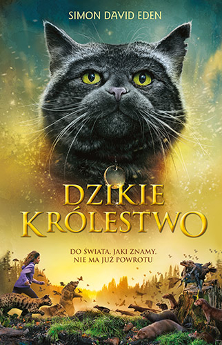 Dzikie królestwo - Simon David Eden | okładka