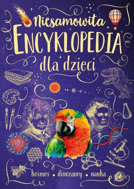 Niesamowita encyklopedia dla dzieci -  | okładka