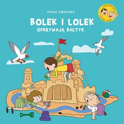 Bolek i Lolek odkrywają Bałtyk - Fabisińska Liliana | okładka