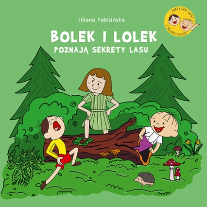 Bolek i Lolek poznają sekrety lasu - Fabisińska Liliana | okładka