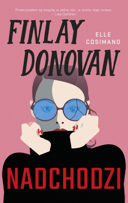 Finlay Donovan nadchodzi - Elle Cosimano | okładka