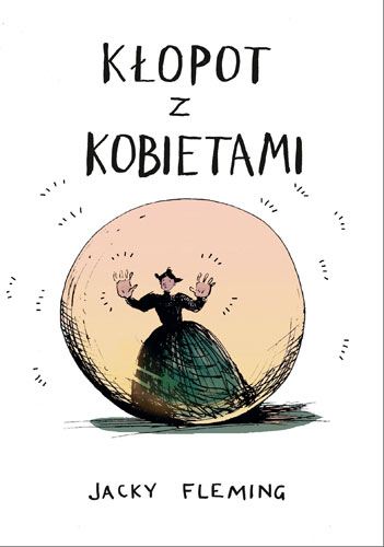 Kłopot z kobietami - Jacky Fleming | okładka