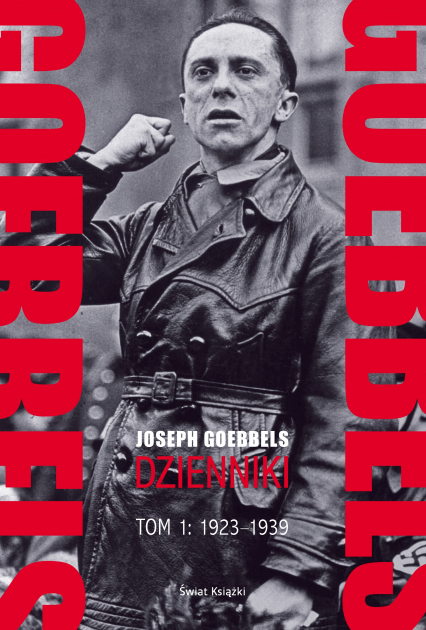 Goebbels. Dzienniki. Tom 1: 1923-1939 - Joseph Goebbels | okładka