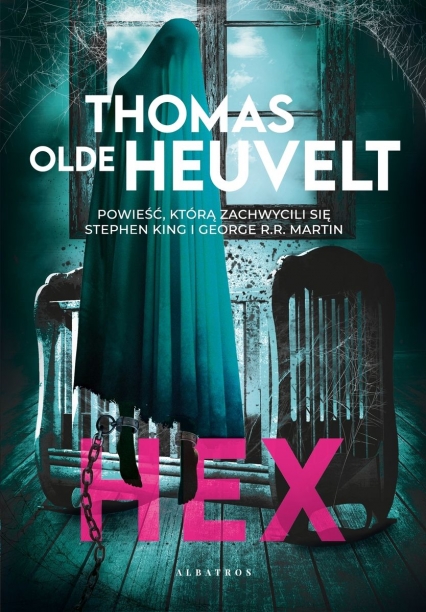 Hex - Thomas Olde Heuvelt | okładka