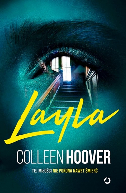 Layla [wyd. 2, 2022] - Colleen Hoover | okładka