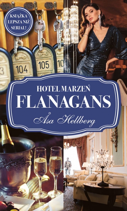 Hotel marzeń Flanagans - Asa Hellberg | okładka