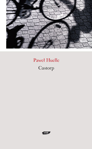 Castorp - Paweł Huelle  | okładka